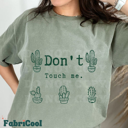 Don't touch me - Green Screen Print Transfer